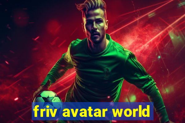 friv avatar world